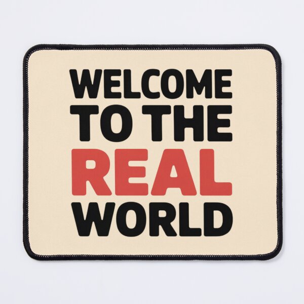 Item preview, Welcome to the real world designed and sold by 123ks.