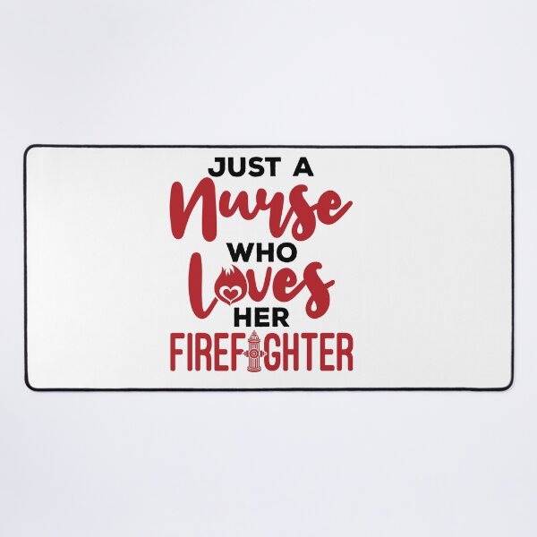 Item preview, Just a Nurse Who Loves Her Firefighter designed and sold by jaygo.