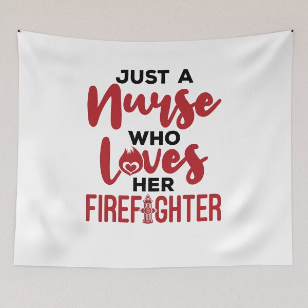 Item preview, Just a Nurse Who Loves Her Firefighter designed and sold by jaygo.
