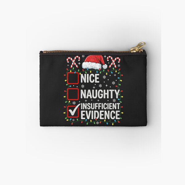 Item preview, Nice Naughty Insufficient Evidence Funny Christmas designed and sold by FreshVibe Prints.