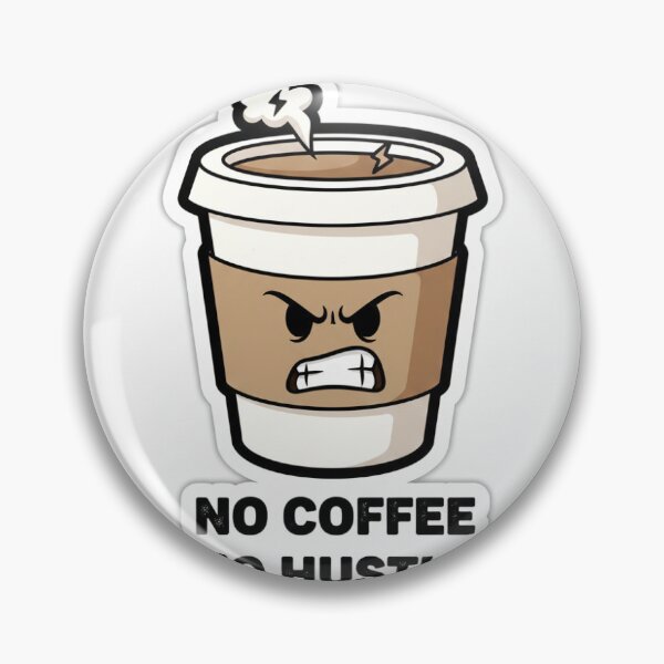 Item preview, No Coffee No Hustle designed and sold by seestickers.