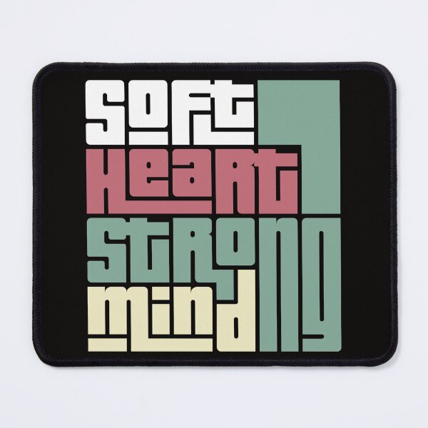 Item preview, Soft Heart, Strong Mind designed and sold by AngryDuckShopTM.