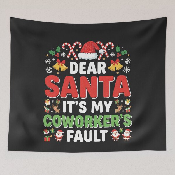 Item preview, Dear Santa It’s My Coworker’s Fault Funny Christmas designed and sold by FreshVibe Prints.