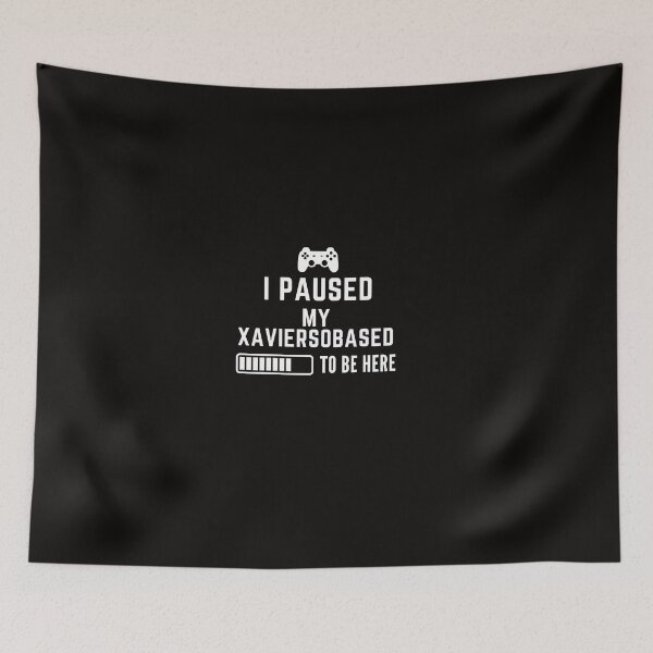 Item preview, I Paused My Xaviersobased... Gaming Tee designed and sold by PadjocaCEO.