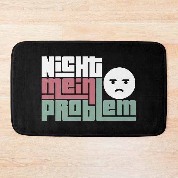 Artikelvorschau, Nicht mein Problem entworfen und verkauft von AngryDuckShopTM.