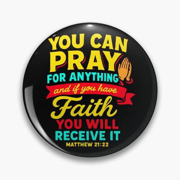 Item preview, Matthew 21:22 You Can Pray For Anything  designed and sold by plushism.