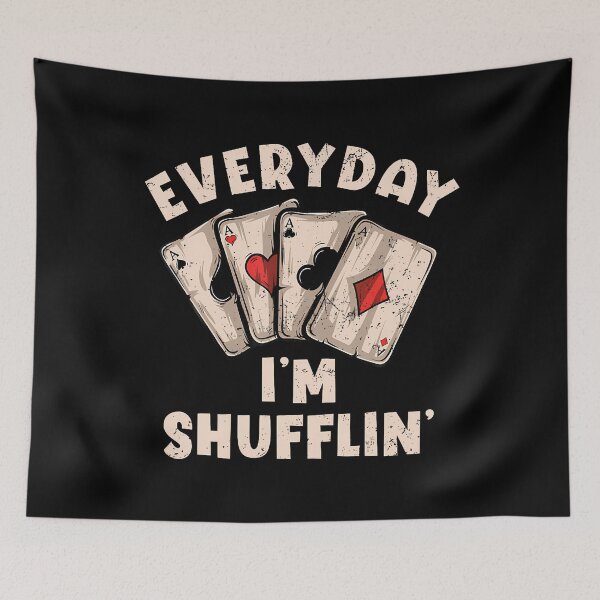 Item preview, Everyday I'M Shufflin' Poker Card Game designed and sold by TerryAnnie.