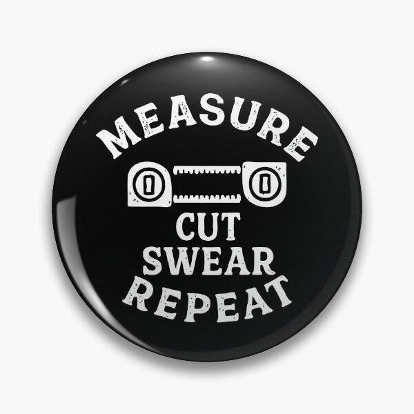 Item preview, measure cut swear repeat designed and sold by CloudyPress.