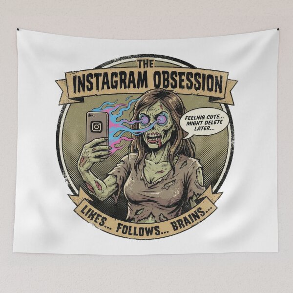 Item preview, The Instagram Obsession: Feeling Cute, Might Eat Brains Later designed and sold by NetrunnerZero.
