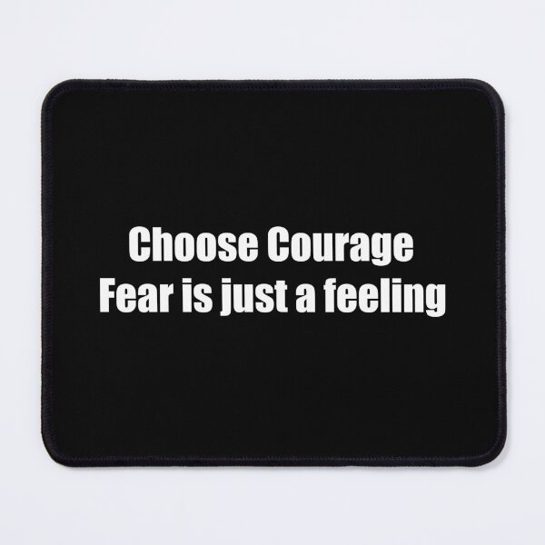 Item preview, Choose Courage: Fear is just a feeling designed and sold by TheRefinedMind.