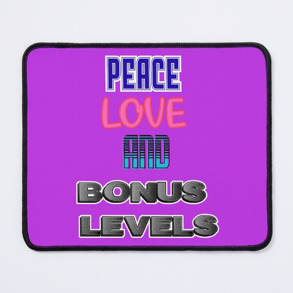 Item preview, Peace, Love, And Bonus Levels designed and sold by RonPaulHappyGamer.