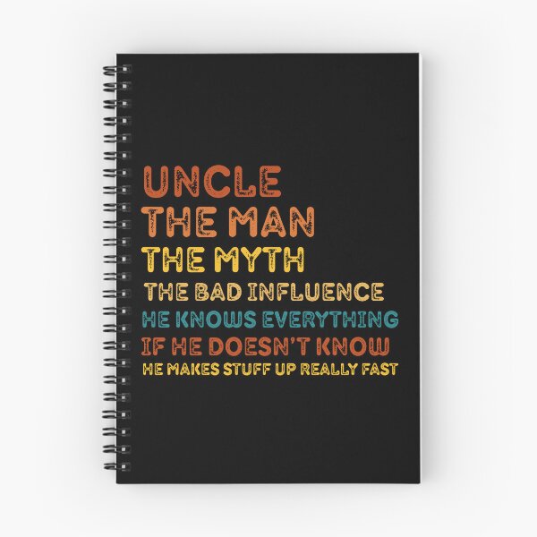Item preview, Uncle The Man The Myth The Bad Influence He Knows Everything designed and sold by Guess4best.