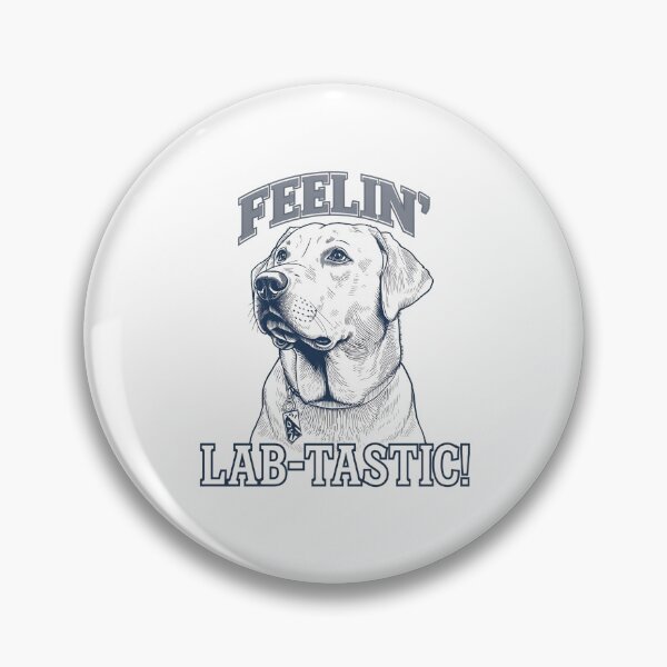 Item preview, FEELIN' LAB-TASTIC - DOG DESIGN designed and sold by BKDIGITALSHOP.