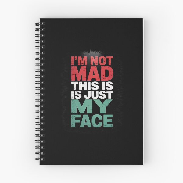 Item preview, I'm Not Mad - This Is Just My Face  designed and sold by AquaKiev.