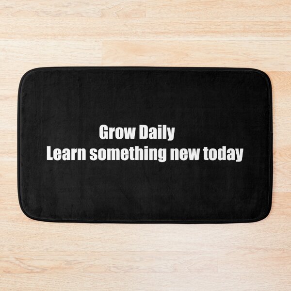 Item preview, Grow Daily. Learn something new today designed and sold by TheRefinedMind.