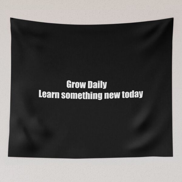 Item preview, Grow Daily. Learn something new today designed and sold by TheRefinedMind.