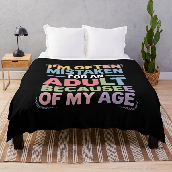 Item preview, I'm Often Mistaken For An Adult Because Of My Age designed and sold by AquaKiev.