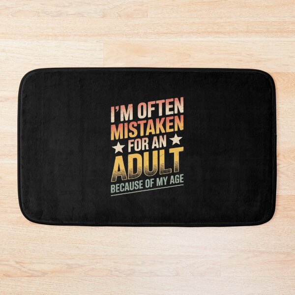 Item preview, I'm Often Mistaken For An Adult Adult Humor Sarcastic  designed and sold by AquaKiev.