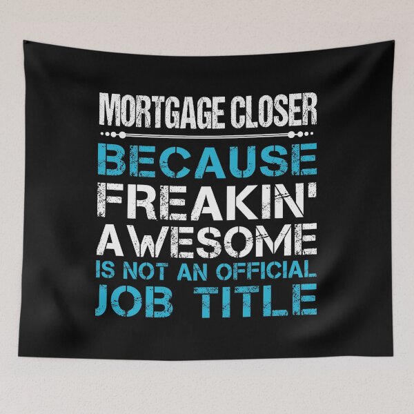 Item preview, Mortgage Closer designed and sold by aqnkkalw83.
