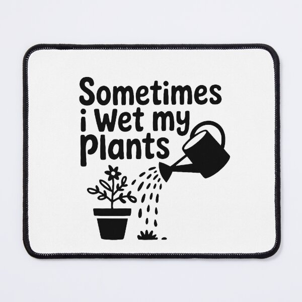 Item preview, sometimes i wet my plants designed and sold by jkrphoto.
