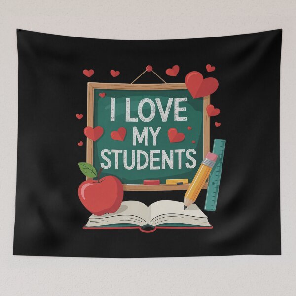 Item preview, I Love My Students For A School Class Teacher Men Women  designed and sold by RuthGAArt.