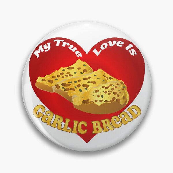 Item preview, My True Love Is Garlic Bread designed and sold by Uniq1.Arts.