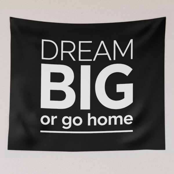 Item preview, Dream Big Or Go Home  Motivational Unisex  designed and sold by DarbyFeeney.