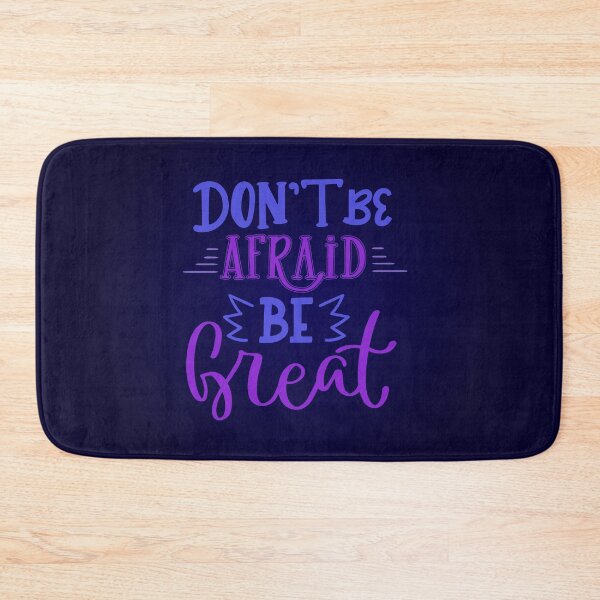 Item preview, Don't Be Afraid, Be Great designed and sold by Maltachi Designs.