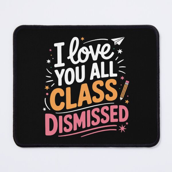 Item preview, I Love You All Class Dismissed Teacher Last Day Of School 1 designed and sold by VerseFarm.