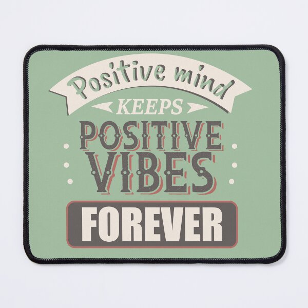 Item preview, Positive Mind Keeps Positive Vibes Forever - Law of Attraction Quote designed and sold by Maltachi Designs.