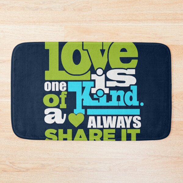 Item preview, Love Is One Of A Kind Always Share It - Kindness Quote designed and sold by Maltachi Designs.