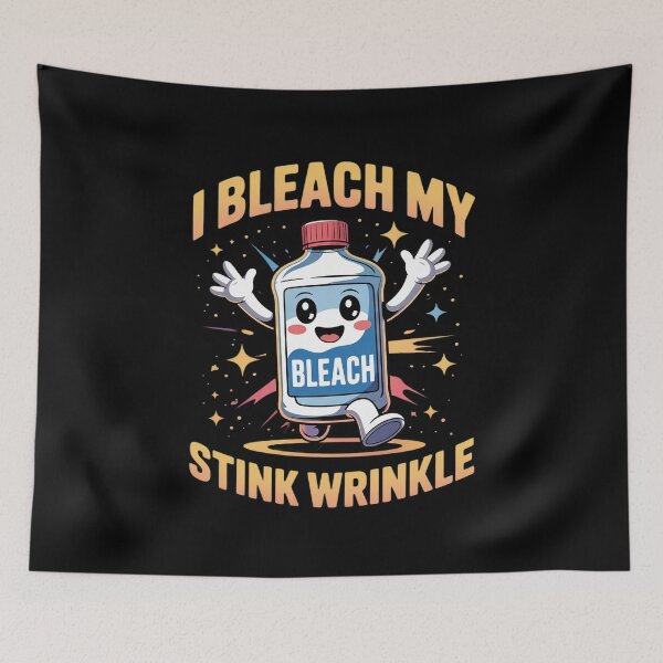 Item preview, Inappropriate I Bleach My Wrinkle Humor Joke Men Women 11  designed and sold by MarryIsMonth.