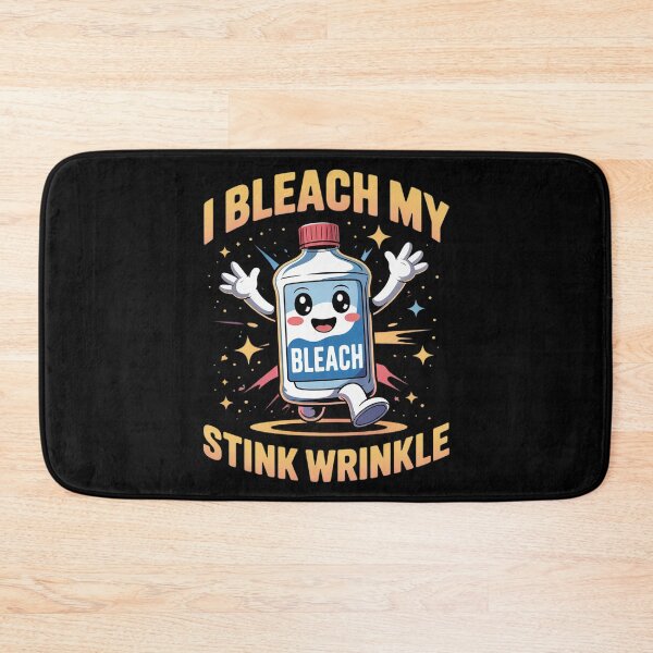 Item preview, Inappropriate I Bleach My Wrinkle Humor Joke Men Women 11  designed and sold by MarryIsMonth.