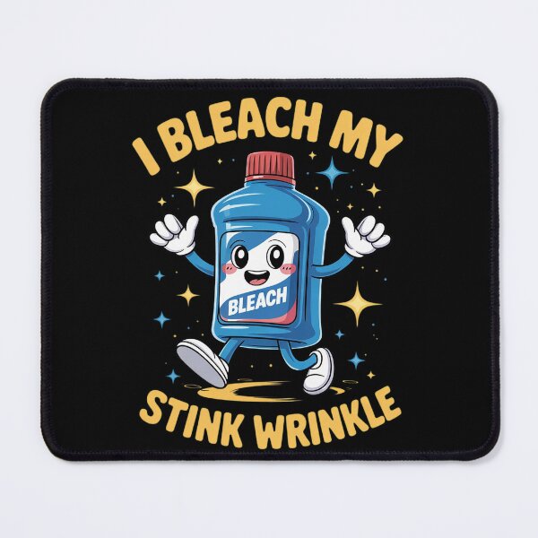 Item preview, Inappropriate I Bleach My Wrinkle Humor Joke Men Women designed and sold by AquaKiev.