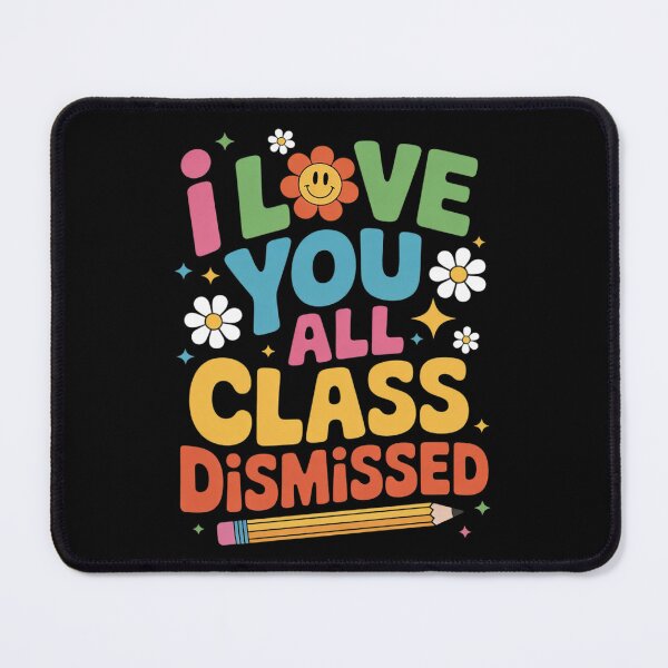 Item preview, I Love You All Class Dismissed Teacher Last Day Of School2 designed and sold by VerseFarm.