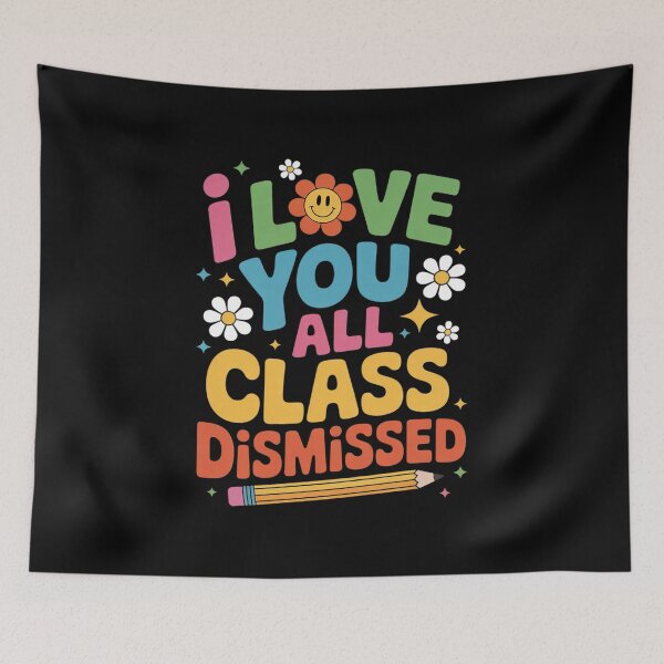 Item preview, I Love You All Class Dismissed Teacher Last Day Of School2  designed and sold by VerseFarm.