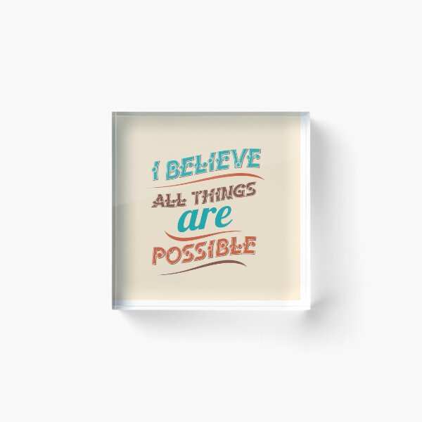 Item preview, I Believe All Things Are Possible | Faith and Motivation Quote designed and sold by Maltachi Designs.
