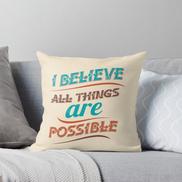 Item preview, I Believe All Things Are Possible | Faith and Motivation Quote designed and sold by Maltachi Designs.