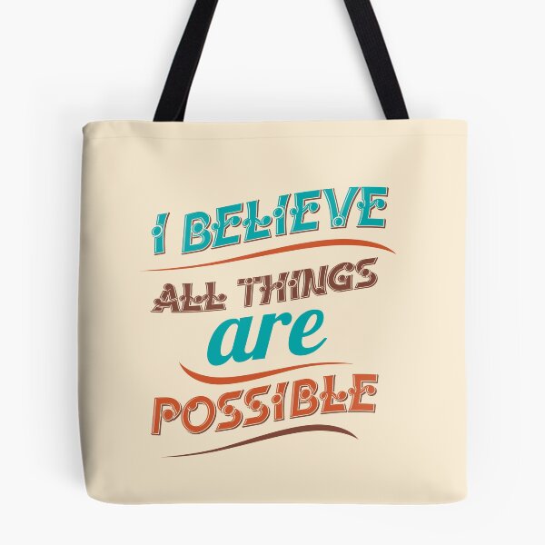 Item preview, I Believe All Things Are Possible | Faith and Motivation Quote designed and sold by Maltachi Designs.