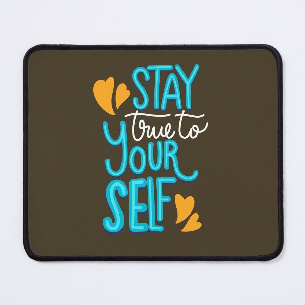 Item preview, Stay True to Yourself | Authenticity & Self-Acceptance Empowerment Design designed and sold by Maltachi Designs.