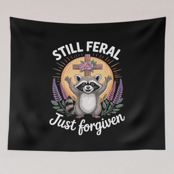Item preview, Raccoon Faith Still Feral Just Forgiven Christian  designed and sold by MarryIsMonth.