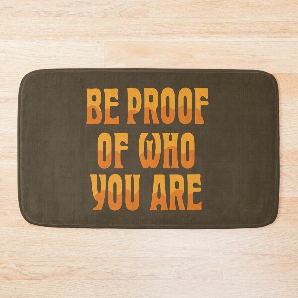 Item preview, Be Proof of Who You Are | Action-Oriented Authenticity & Integrity Mantra designed and sold by Maltachi Designs.