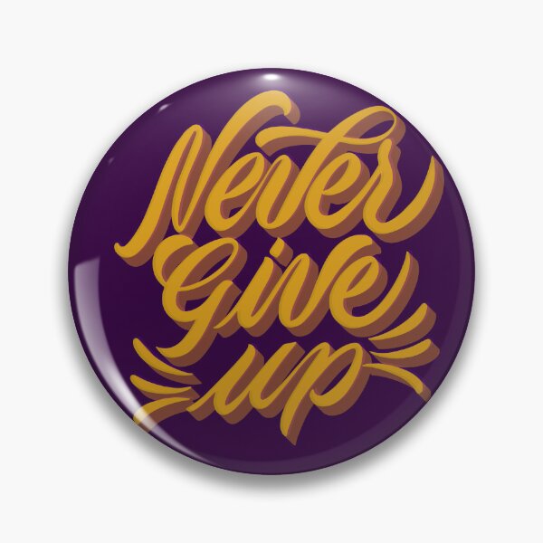 Item preview, Never Give Up | Perseverance, Resilience & Ultimate Motivation Quote designed and sold by Maltachi Designs.