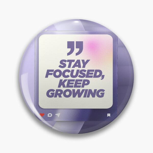 Item preview, Stay Focused, Keep Growing | Discipline, Personal Development & Growth Mindset Mantra designed and sold by Maltachi Designs.