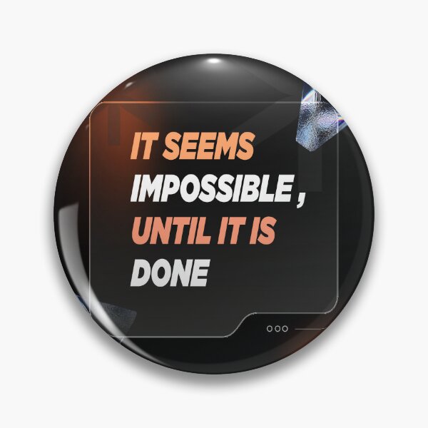 Item preview, It Seems Impossible Until It's Done | Perseverance, Achievement & Nelson Mandela Quote designed and sold by Maltachi Designs.