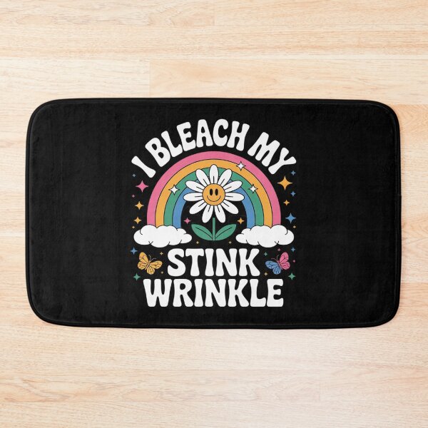 Item preview, Sarcastic I Bleach My Stink Wrinkle, Gag Adult Humor  designed and sold by MarryIsMonth.