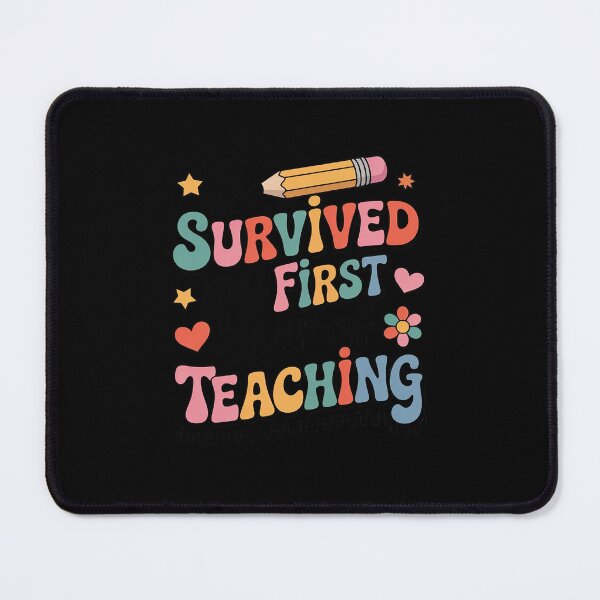 Item preview, I Survived My First Year Of Teaching Funny New Teacher designed and sold by RsFilsingerArt.