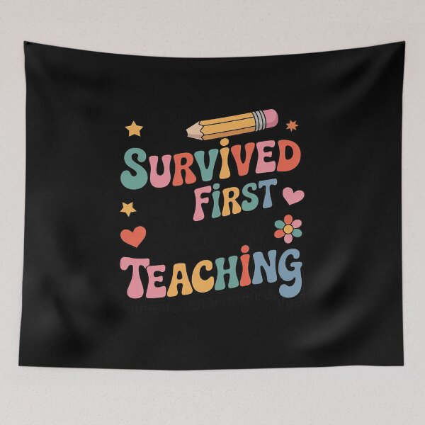 Item preview, I Survived My First Year Of Teaching Funny New Teacher  designed and sold by RsFilsingerArt.