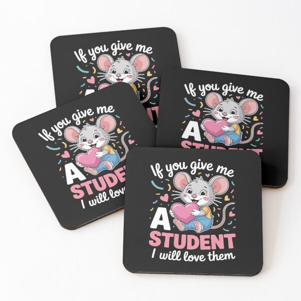 Item preview, If You Give Me A Student I Will Love Them Mouse Teacher 2  designed and sold by VerseFarm.