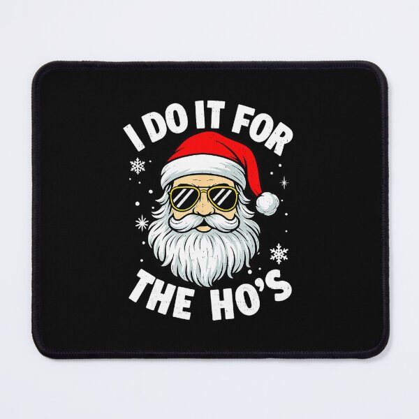 Item preview, I Do It For The Hos Santa Funny Inappropriate Christmas  designed and sold by JEFDodsonArt.